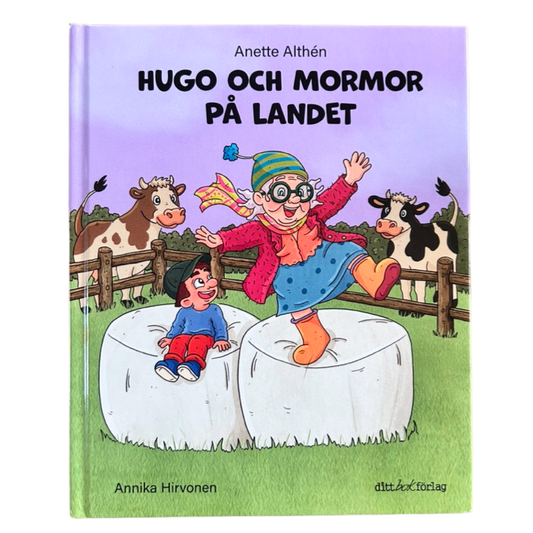 Hugo och Mormor på landet, barnbok av Anette Althén, framsida med mormor och Hugo på höbalar